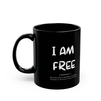 "I AM FREE - 11oz Black Mug with 2 Corinthians 3:17 Message".