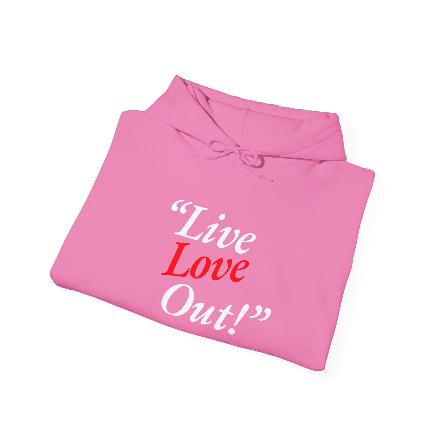 Live Love Out! Unisex Heavy Blend™ Hooded Sweatshirt